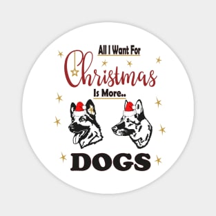 All I Want For Christmas Is More German Dogs Magnet